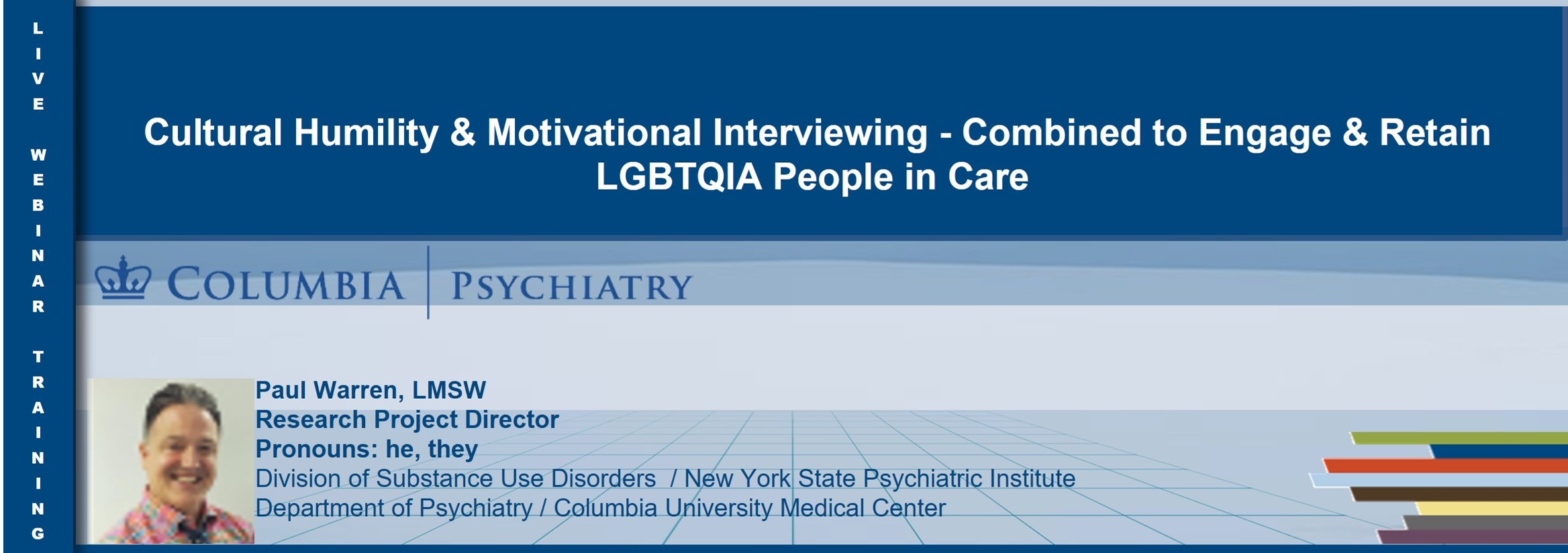 Cultural Humility & Motivational Interviewing – Combined to Engage & Retain LGBTQIA People in Care