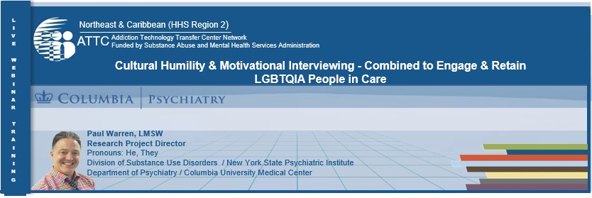 Cultural Humility & Motivational Interviewing – Combined to Engage & Retain LGBTQIA People in Care