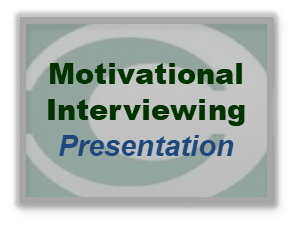 Motivational Interviewing presentation link