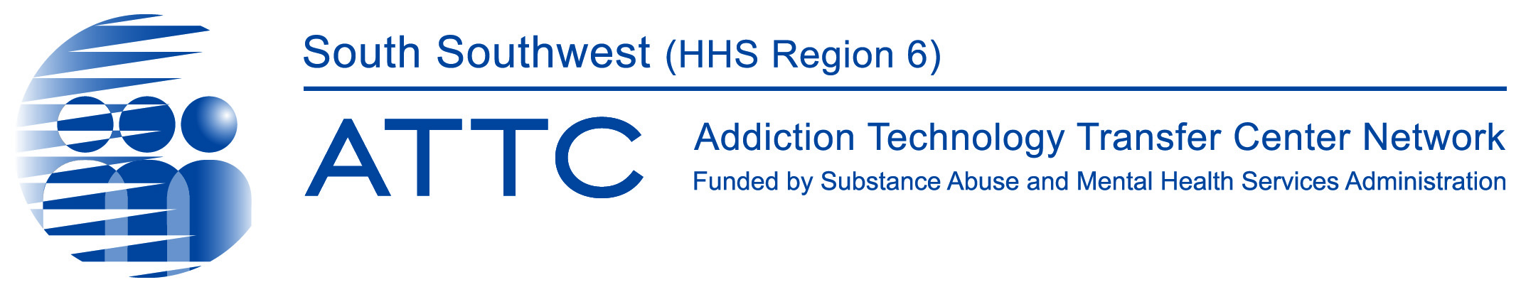 South Southwest (HHS Region )  ATTC Addiction Technology Transfer Center Network