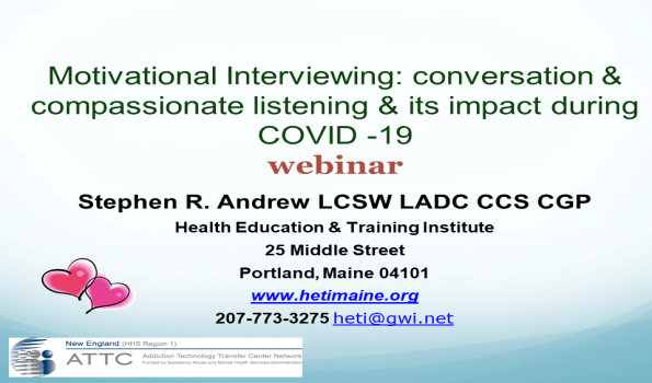 Motivational Interviewing: Conversation and Compassionate Listening and its Impact During COVID-19