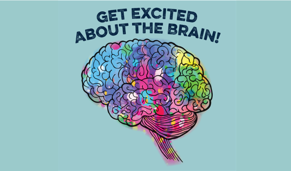 Get Excited About the Brain with a multicolored graphic of the brain