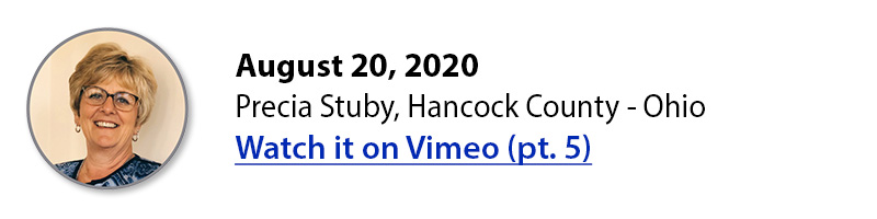 August 20, 2020 • Precia Stuby, Hancock County - Ohio • Watch it on Vimeo (pt. 5)