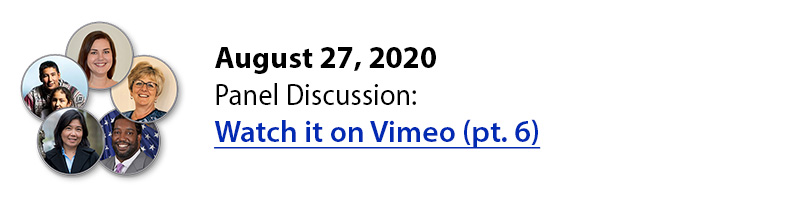 August 27, 2020 • Panel Discussion: • Watch it on Vimeo (pt. 6)