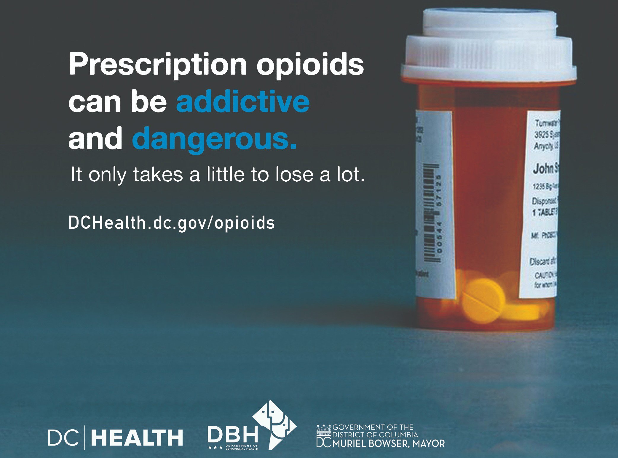 A prescription pill bottle and words prescription opioids can be addictive and dangerous. It only takes a little to lose a lot.