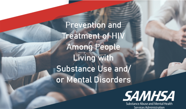 photo of people sitting close and talking and words Prevention and Treatment of HIV Among People Living with Substance Use and/or Mental Disorders