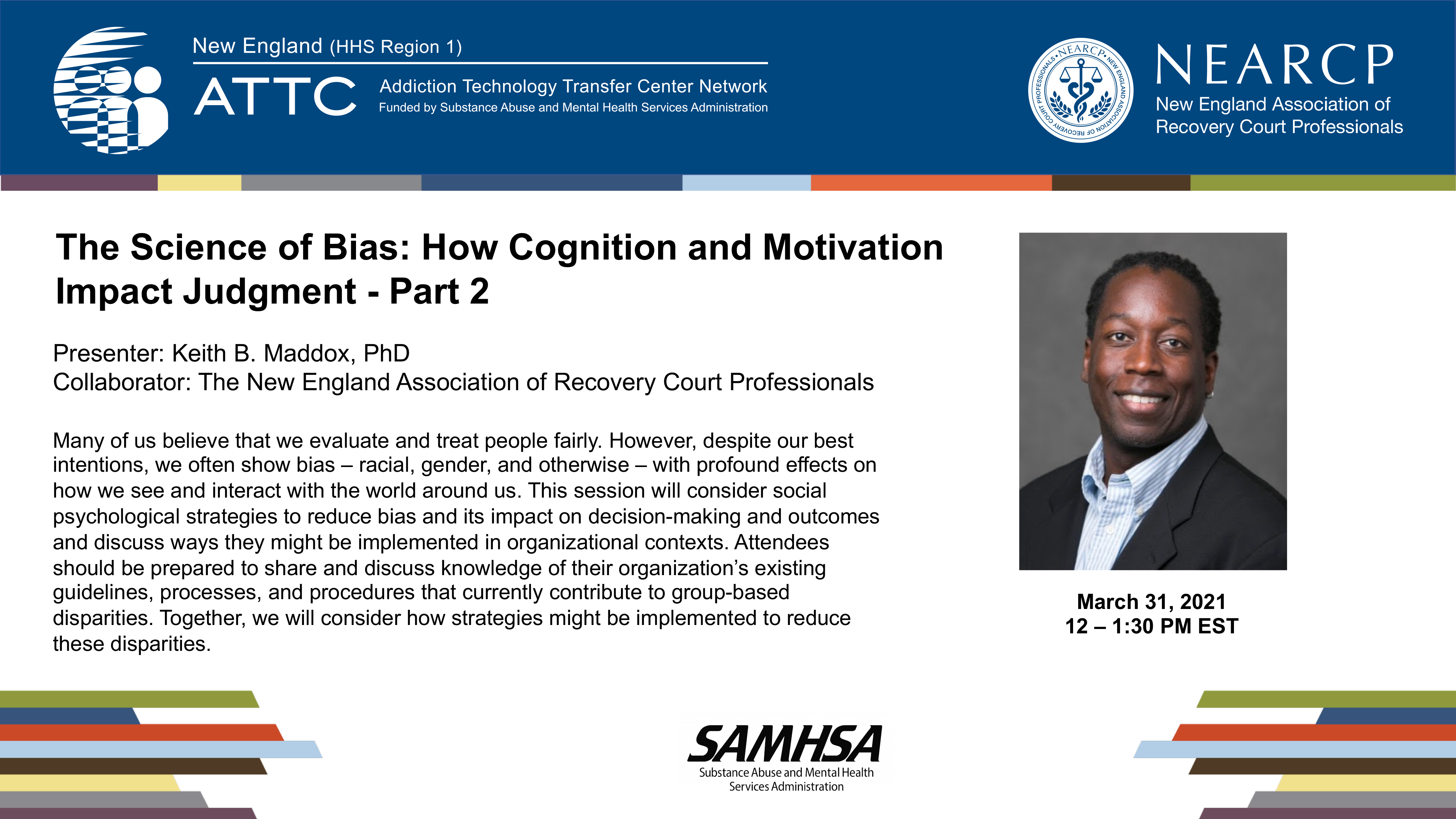 The Science of Bias: How Cognition and Motivation Impact Judgment Part 2 - Webinar Recording