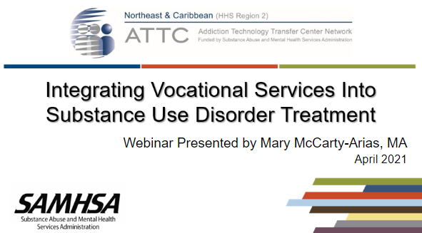 Integrating Vocational Services into Substance Use Disorder Treatment