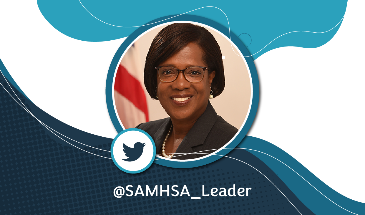 Miriam E. Delphin-Rittmon, follow on twitter @SAMHSA_Leader