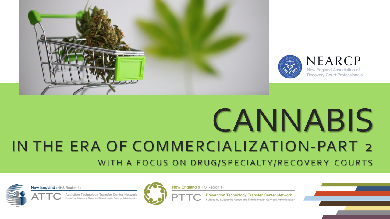 Cannabis in the Era of Commercialization - Part 2