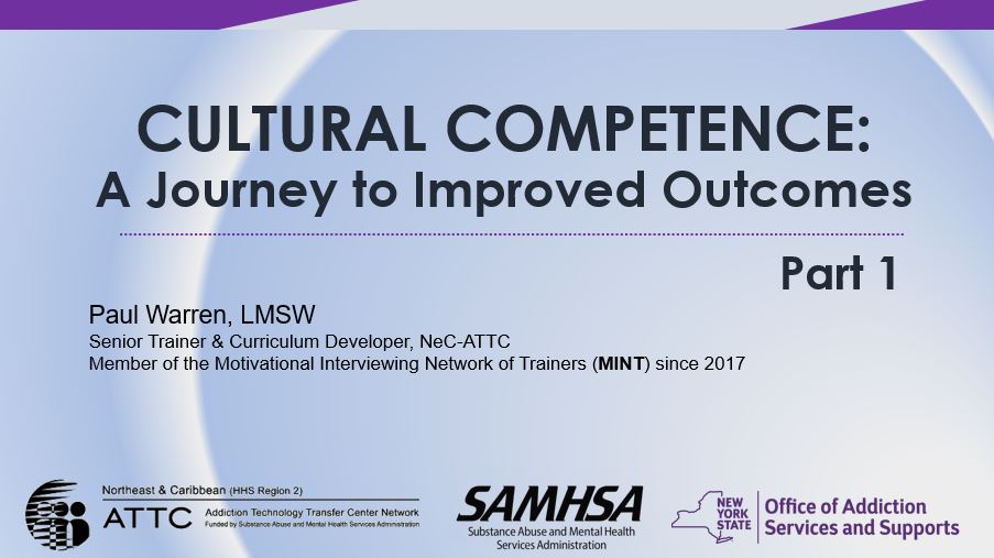 Cultural Competence   A Journey to Improve Outcomes - Part One