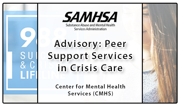 SAMHSA - Advisory: Peer Support Services in Crisis Care banner