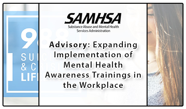 Advisory: Expanding Implementation of Mental Health Awareness Trainings in the Workplace