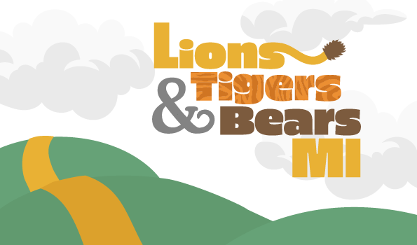 Lions and Tigers and Bears MI!