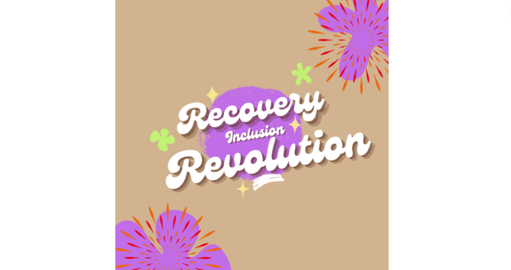 Recovery Inclusion Revolution